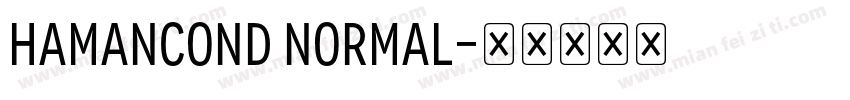 HamanCond Normal字体转换